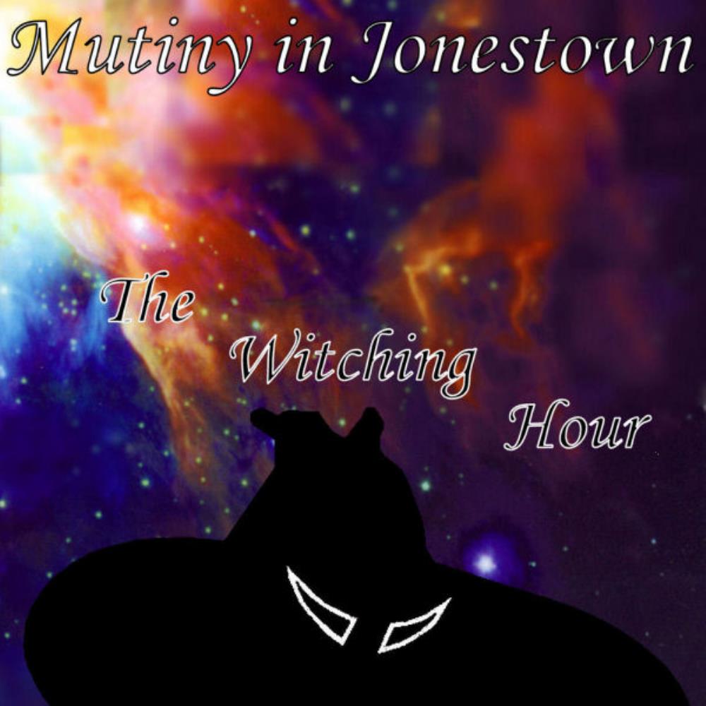 Mutiny In Jonestown - The Witching Hour CD (album) cover