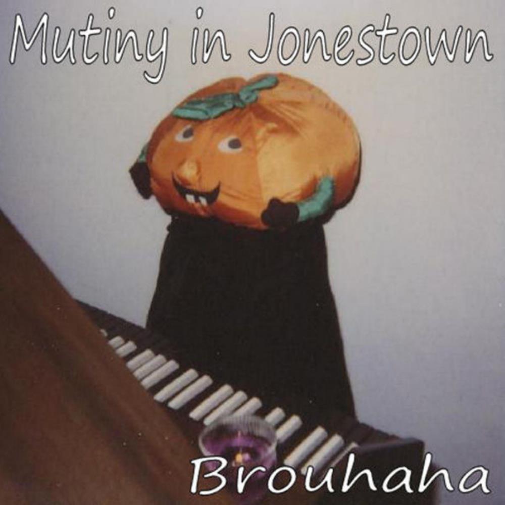 Mutiny In Jonestown - Brouhaha CD (album) cover