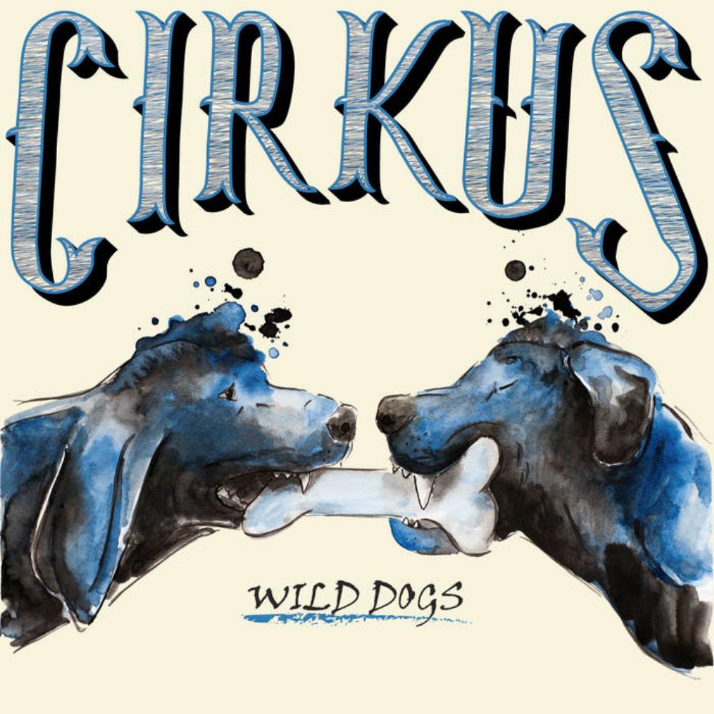 Cirkus - Wild Dogs CD (album) cover
