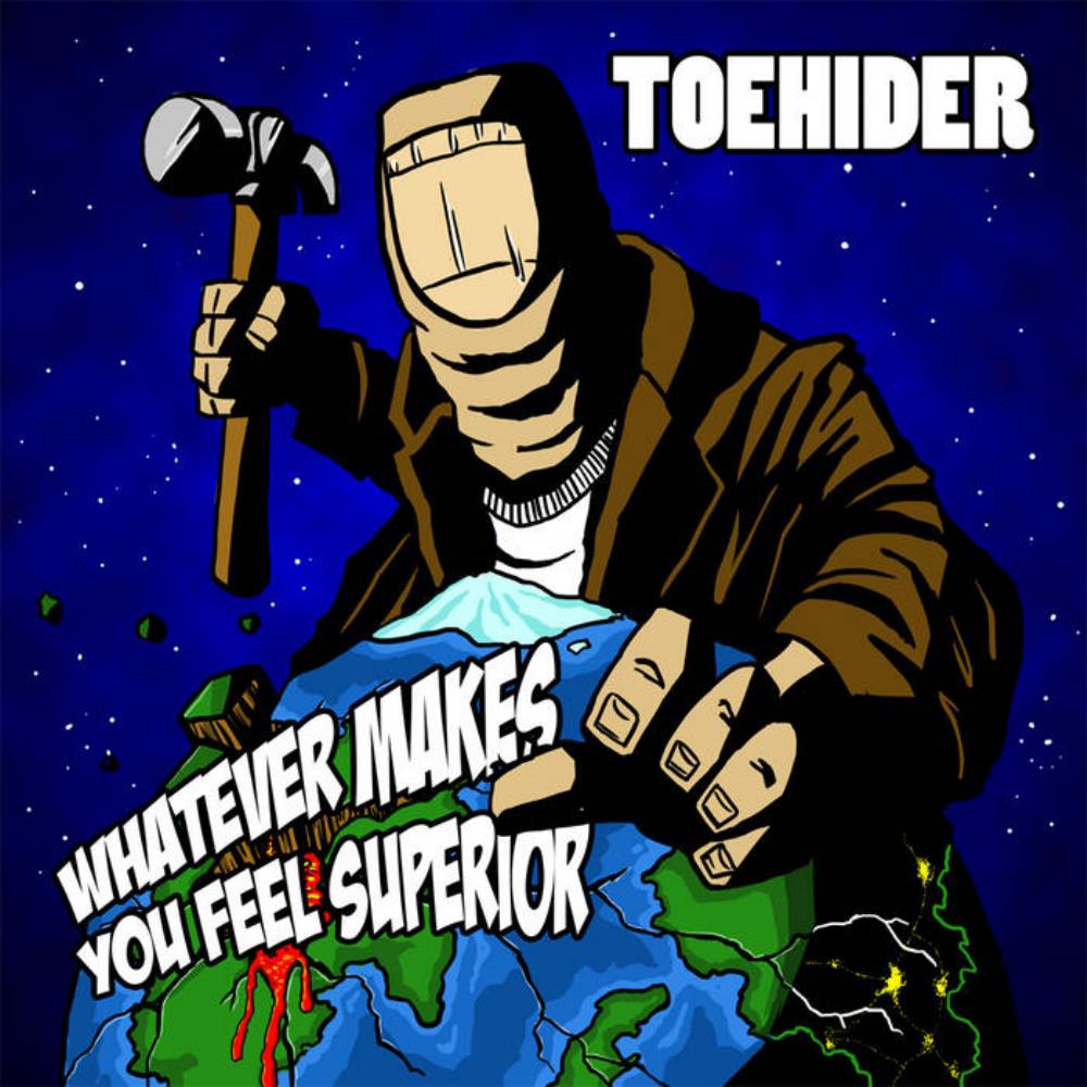 Toehider Whatever Makes You Feel Superior album cover
