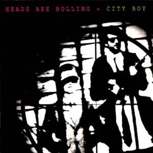City Boy Heads Are Rolling album cover