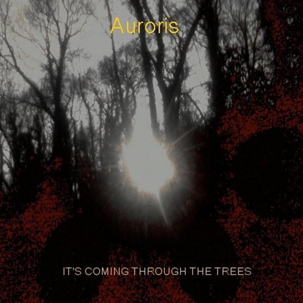 Auroris - It's Coming Through The Trees CD (album) cover