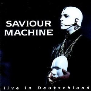 Saviour Machine Live In Deutschland album cover