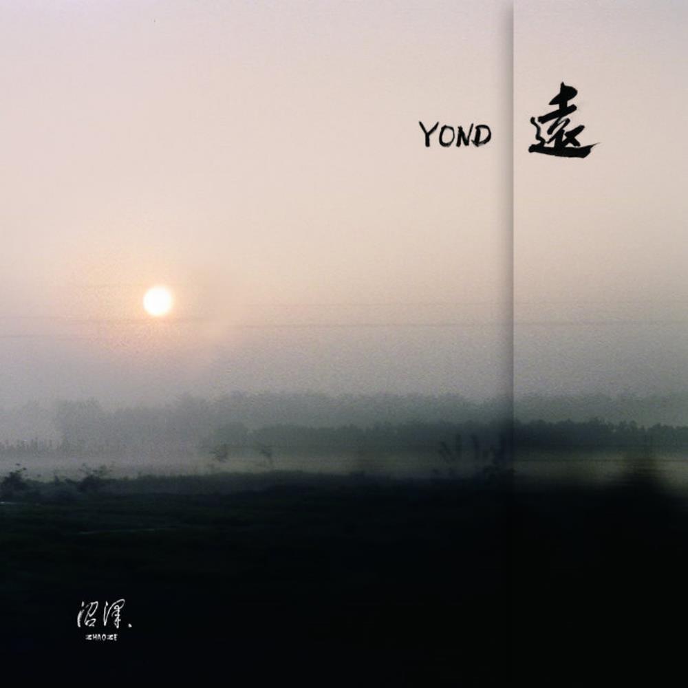 Zhaoze - Yond CD (album) cover