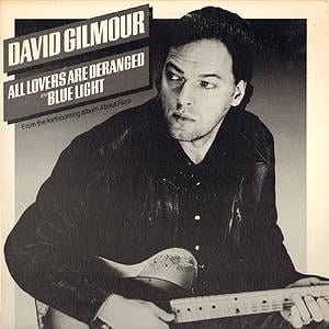 David Gilmour All Lovers are Deranged/Blue Light album cover