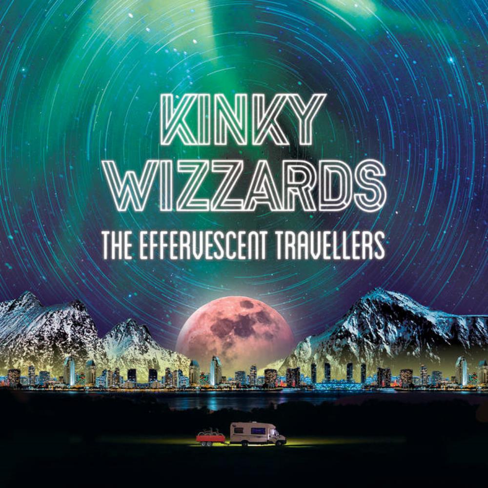 Kinky Wizzards - The Effervescent Travellers CD (album) cover