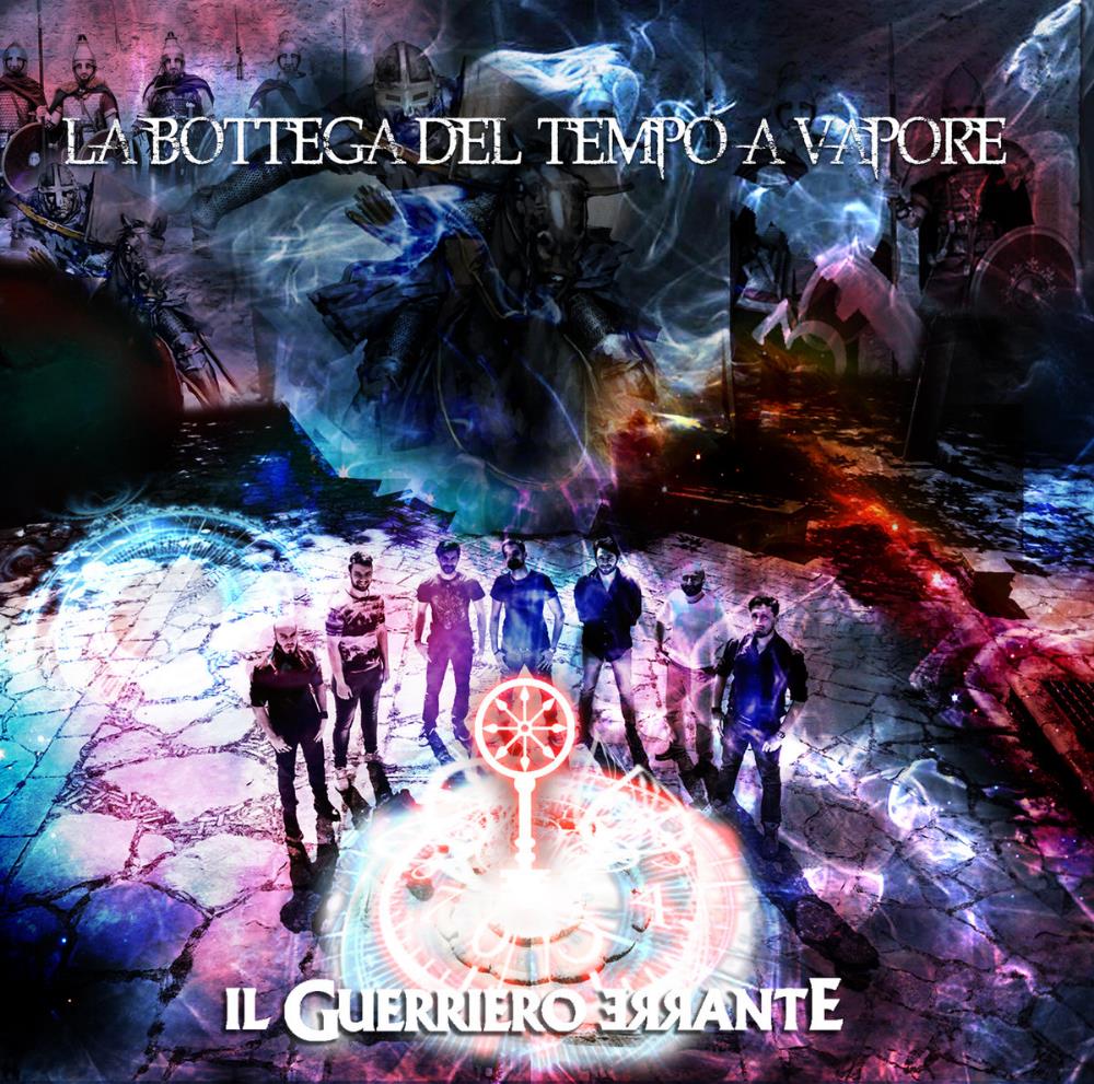 La Bottega Del Tempo A Vapore - Il Guerriero Errante CD (album) cover