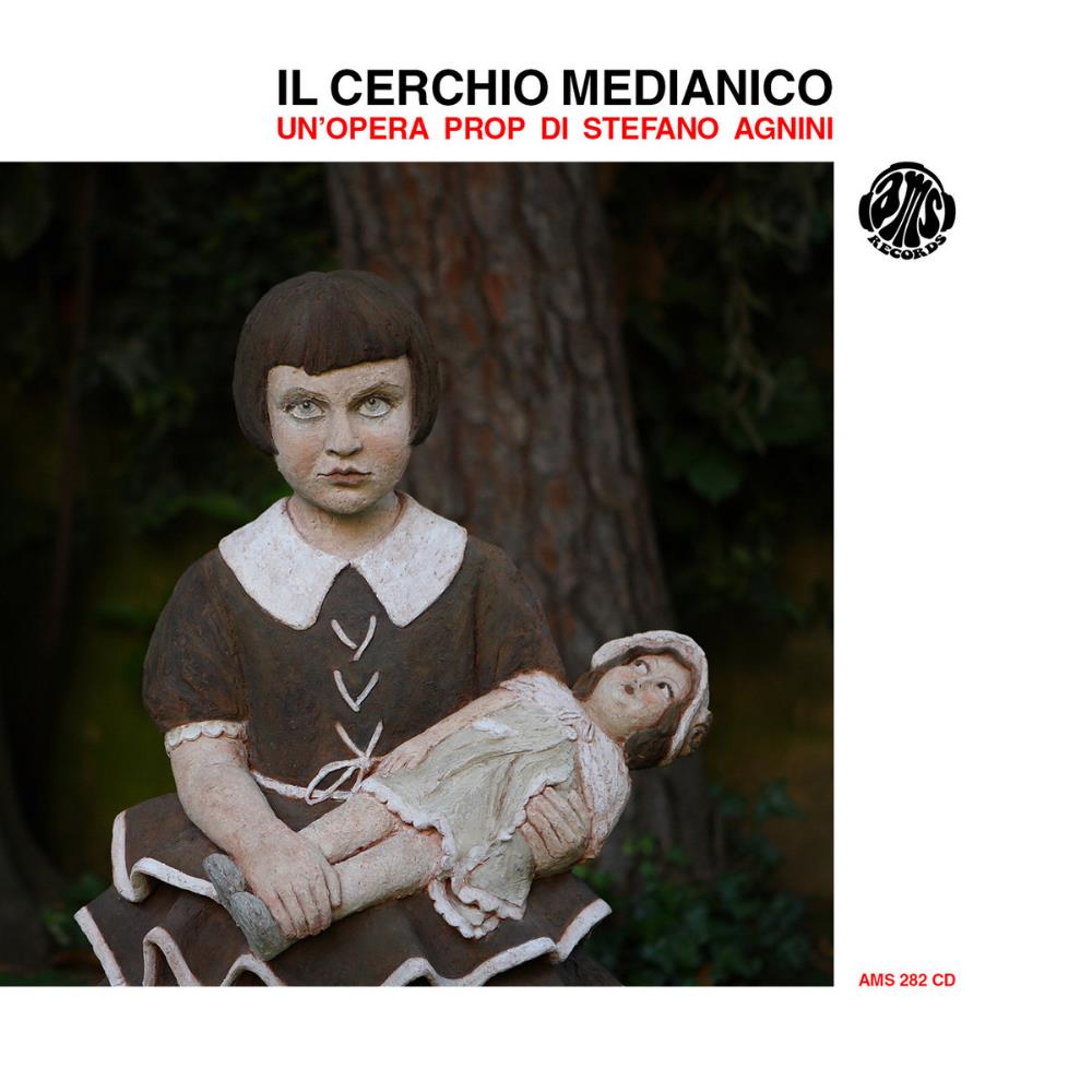 Stefano Agnini Il Cerchio Medianico (Un'opera prop di Stefano Agnini) album cover