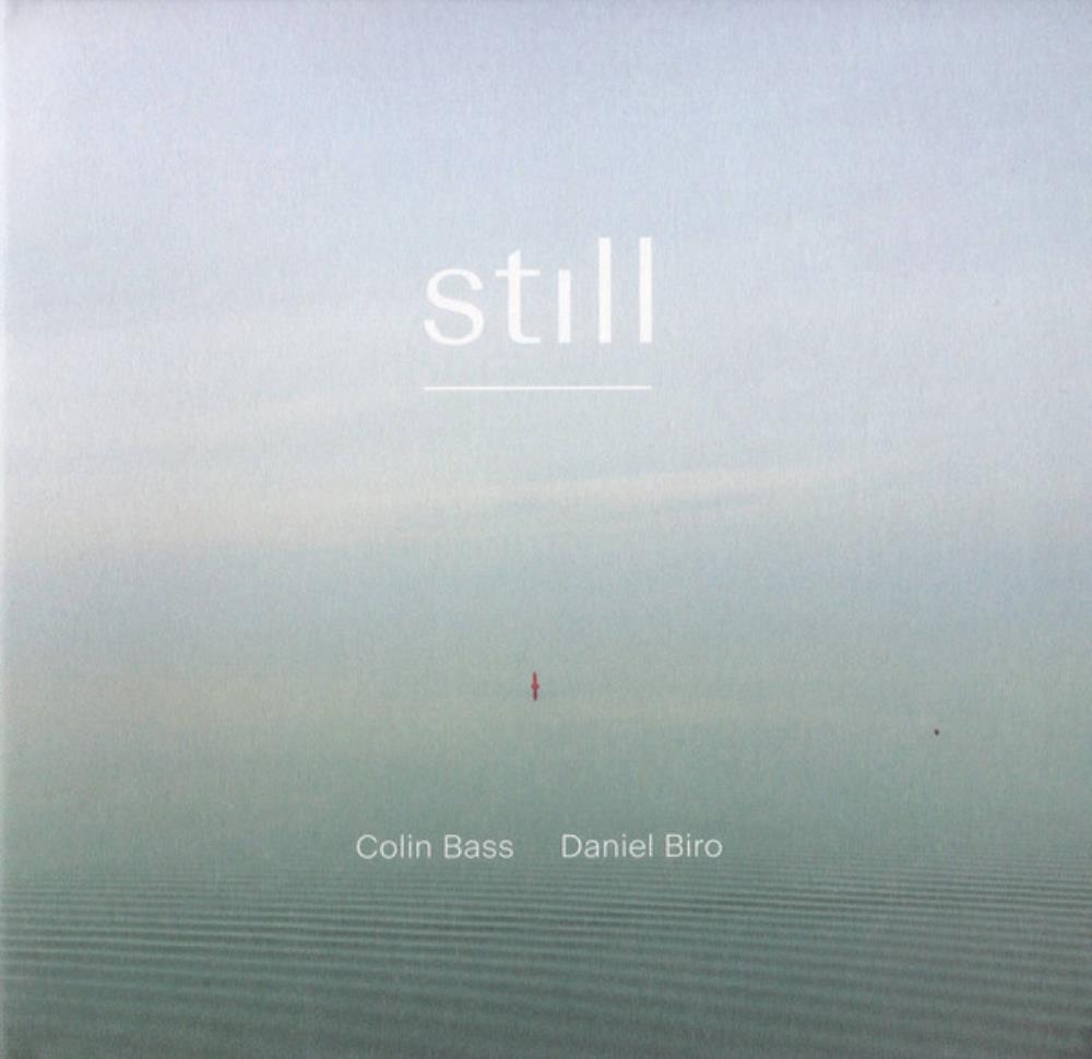 Colin Bass - Colin Bass & Daniel Biro: Still CD (album) cover
