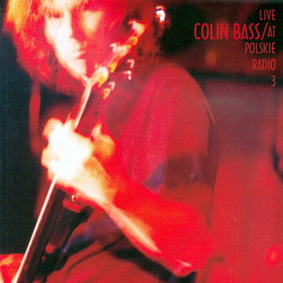 Colin Bass - Live At Polskie Radio 3 CD (album) cover