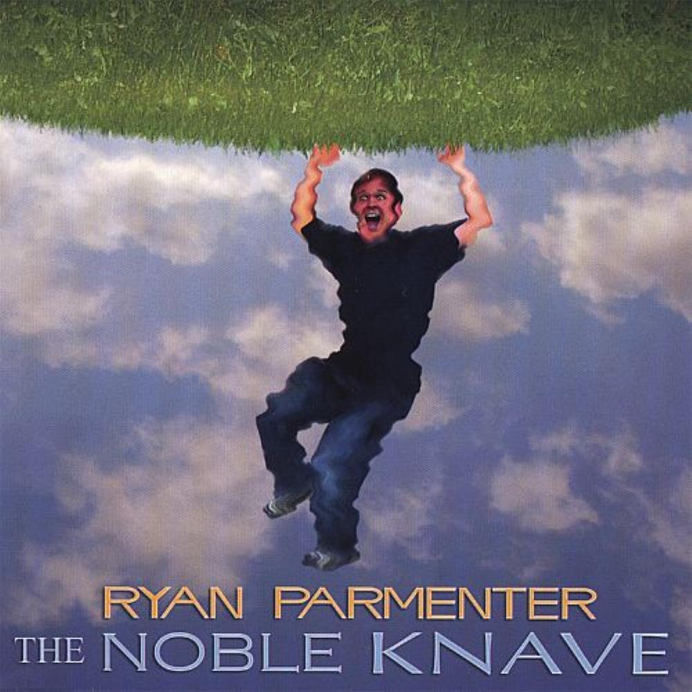 Ryan Parmenter - The Noble Knave CD (album) cover