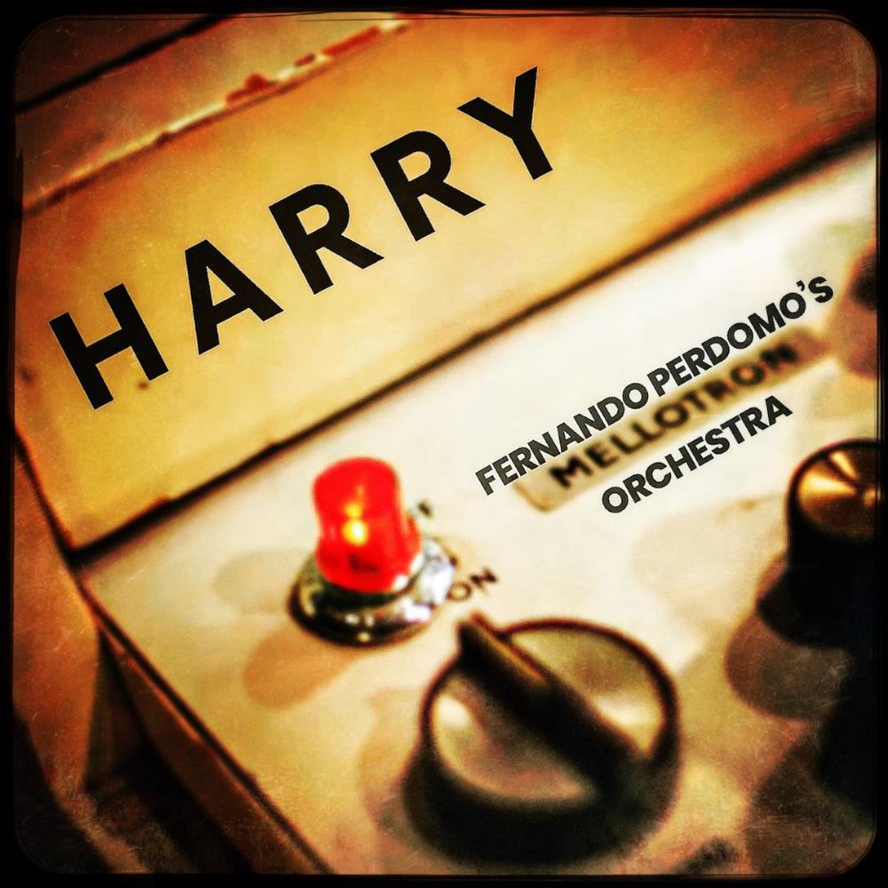 Fernando Perdomo Fernando Perdomo's Mellotron Orchestra: Harry album cover