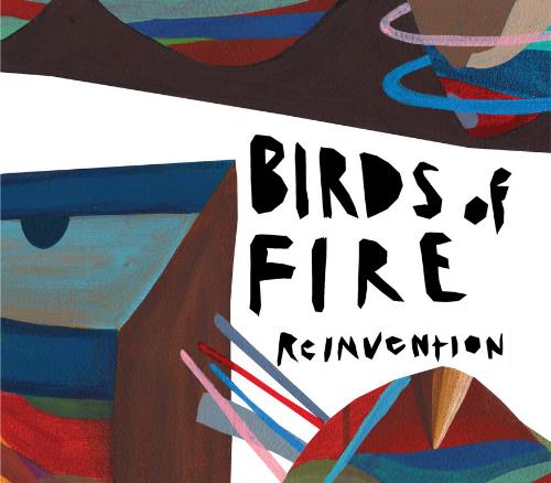 Birds Of Fire - Reinvention CD (album) cover