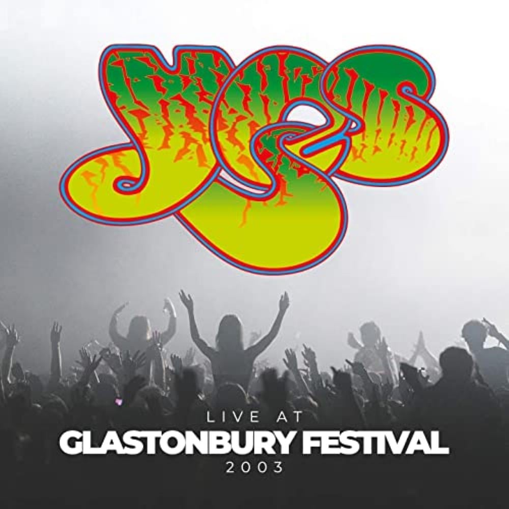Yes Live at Glastonbury Festival 2003 album cover