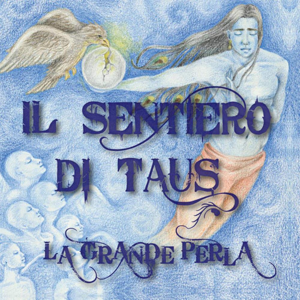 Il Sentiero Di Taus La Grande Perla album cover