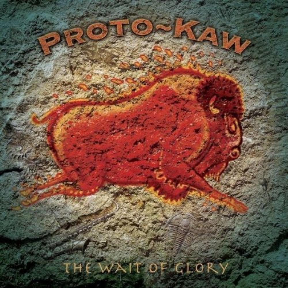 Proto-Kaw - The Wait Of Glory CD (album) cover