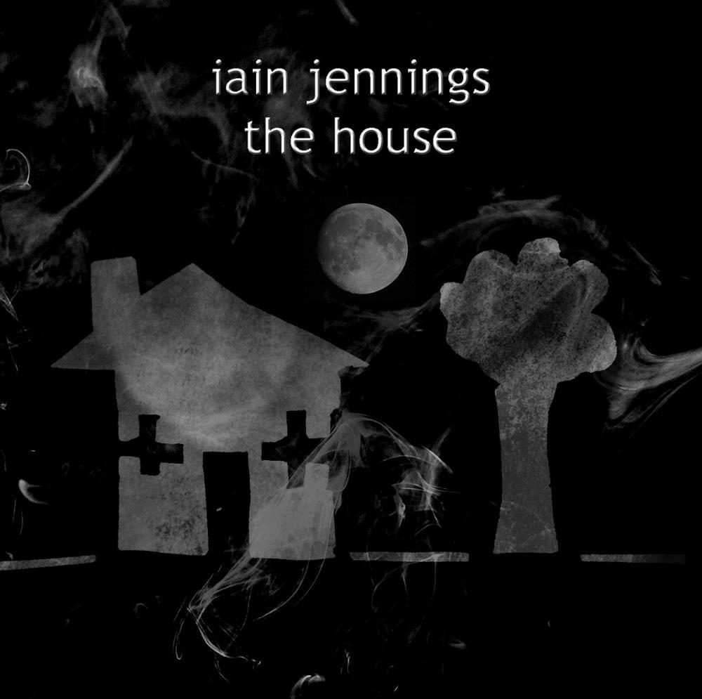 Iain Jennings - The House CD (album) cover