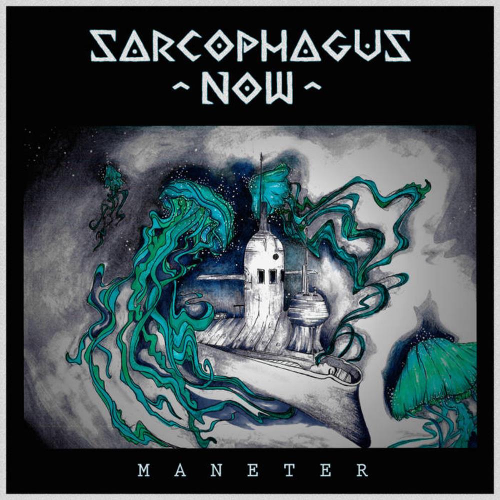 Sarcophagus Now Maneter album cover