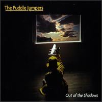 The Puddle Jumpers - Out Of the Shadows CD (album) cover