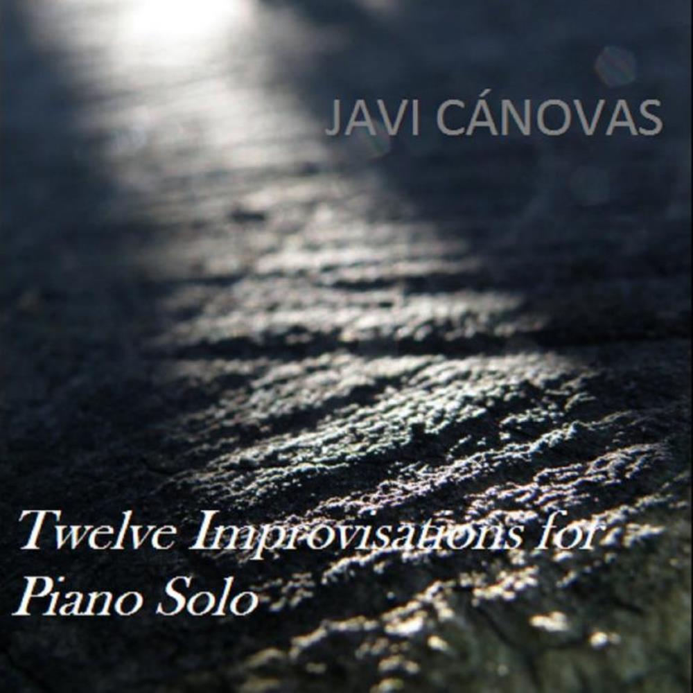 Javi Canovas Twelve Improvisations For Piano Solo album cover