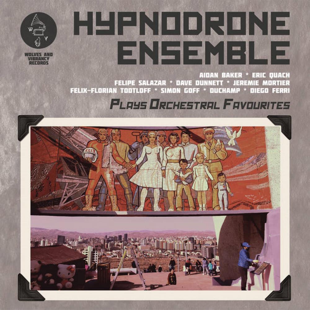 Hypnodrone Ensemble Plays Orchestral Favourites album cover