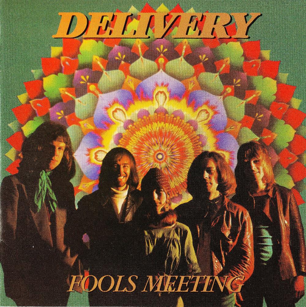 Delivery - Fools Meeting CD (album) cover