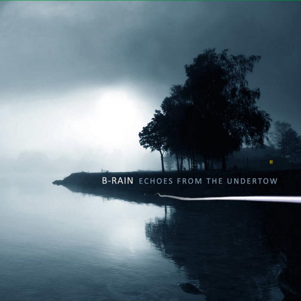 B-Rain - Echoes from the Undertow CD (album) cover