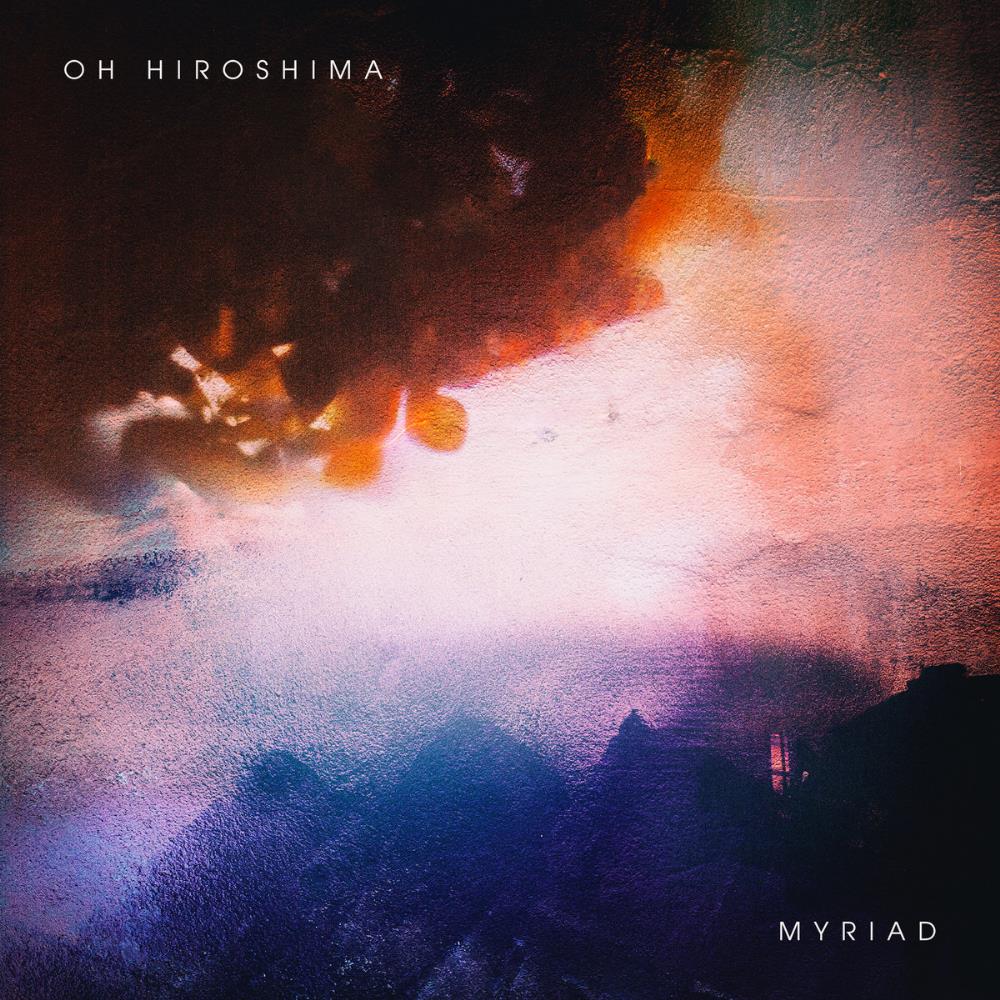 Oh Hiroshima - Myriad CD (album) cover