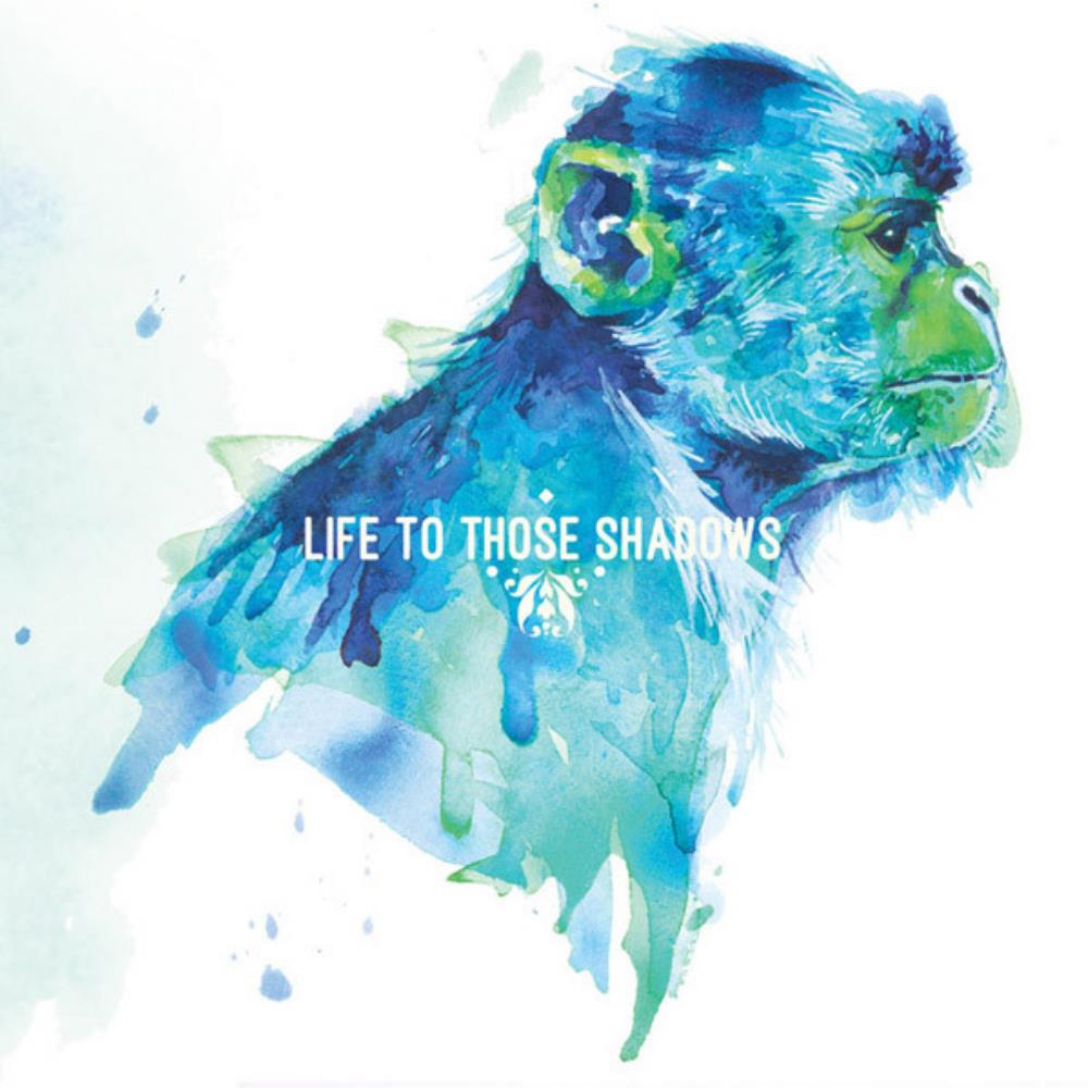 Life To Those Shadows Life To Those Shadows album cover