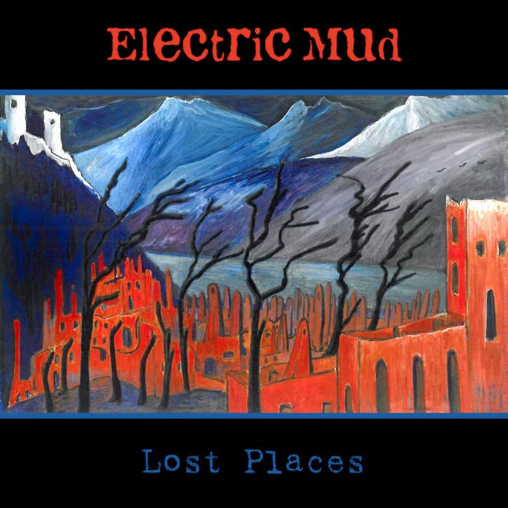 Electric Mud Lost Places album cover