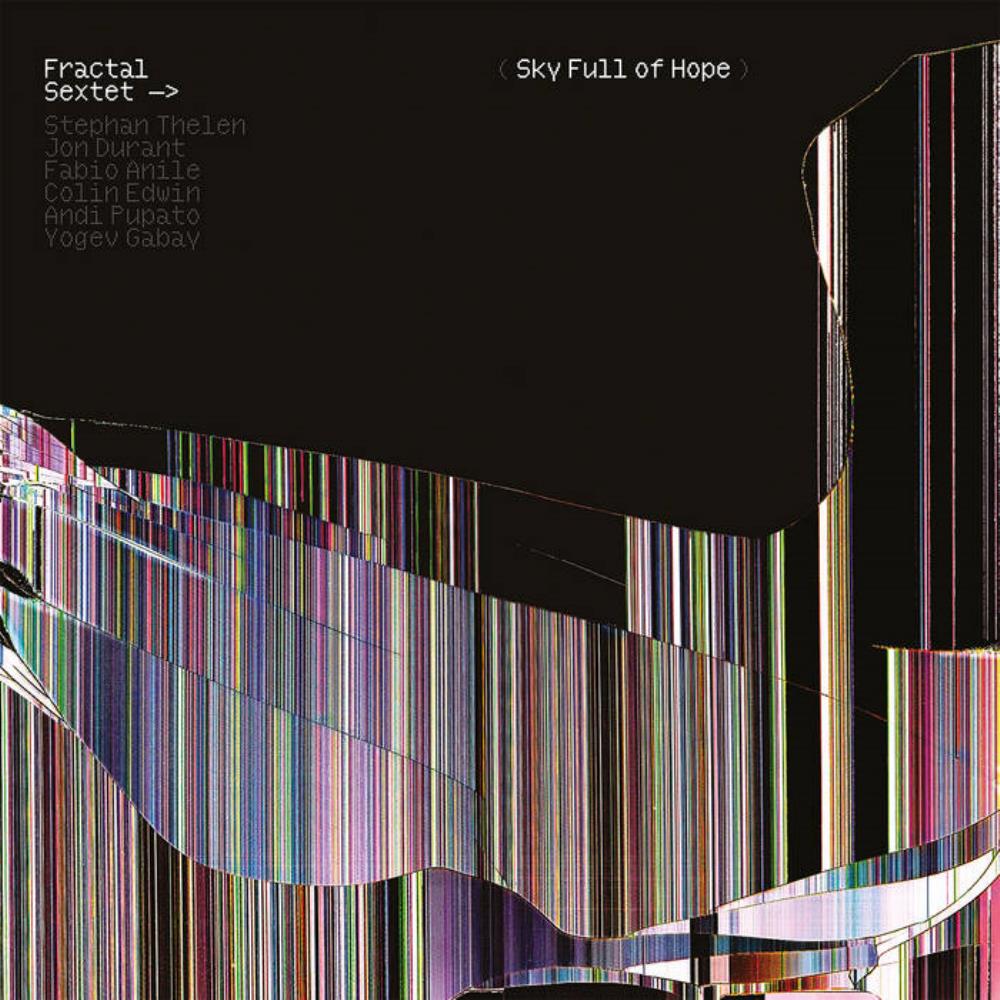 Stephan Thelen Sky Full of Hope (as Fractal Sextet) album cover