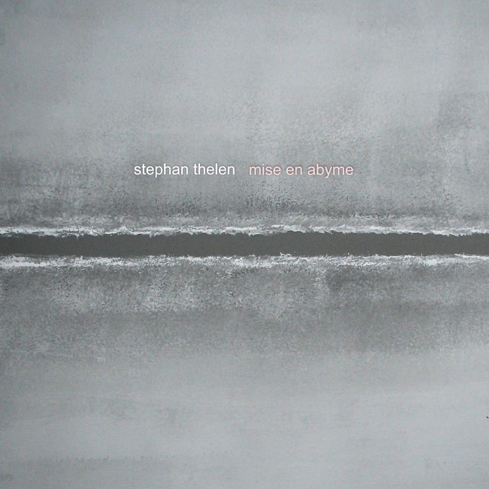 Stephan Thelen - Mise En Abyme CD (album) cover