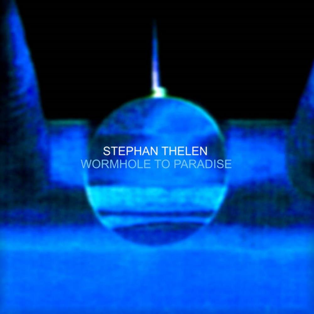 Stephan Thelen - Wormhole To Paradise CD (album) cover