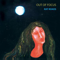 Out Of Focus - Rat Roads CD (album) cover