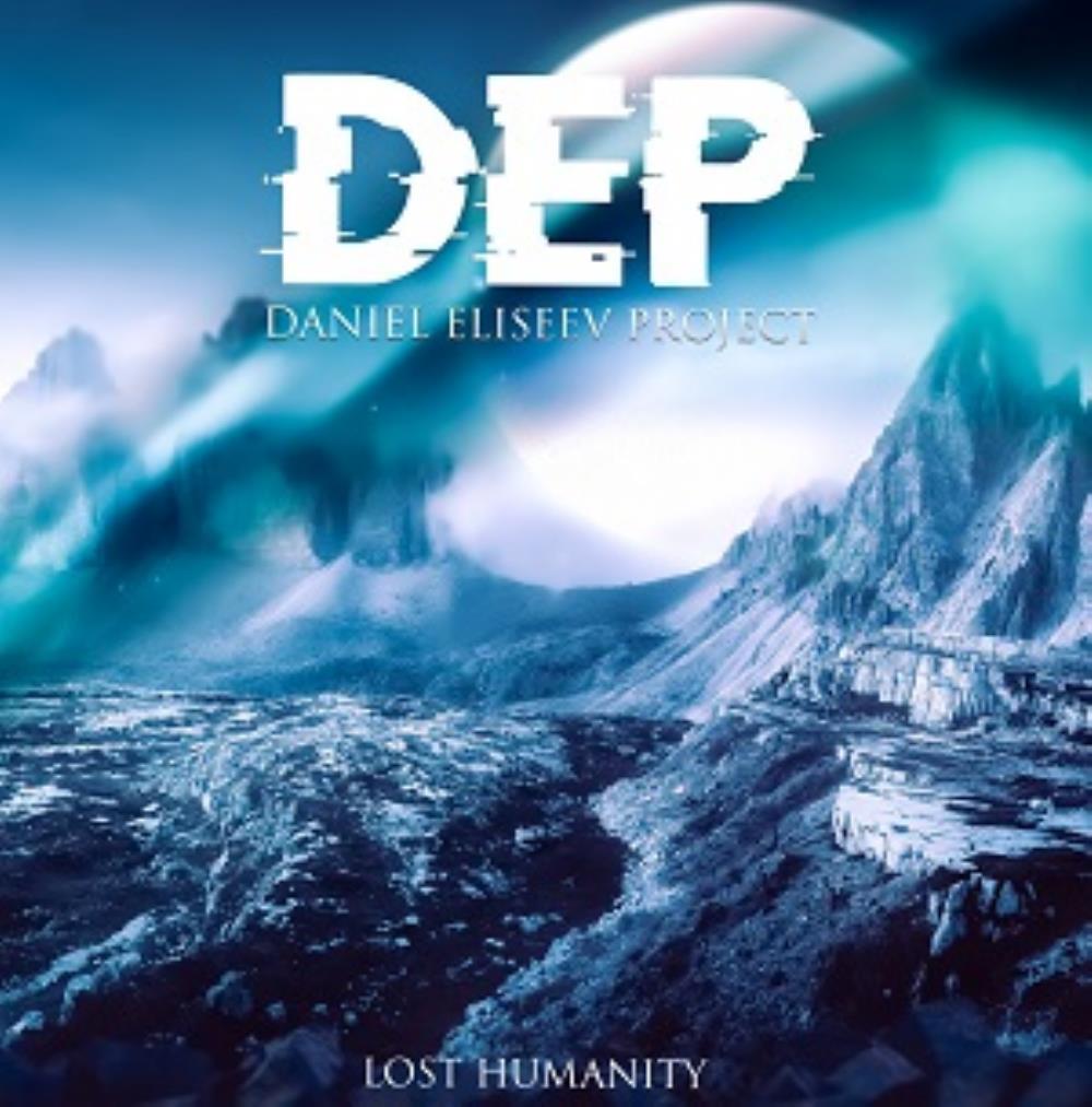 Daniel Eliseev Project  (D.E.P.) - Lost Humanity CD (album) cover