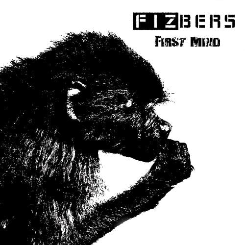 Fizbers - First Mind CD (album) cover
