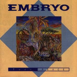 Embryo - Turn Peace CD (album) cover