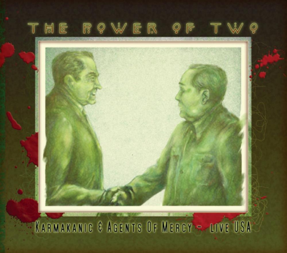 Karmakanic - Karmakanic & The Agents of Mercy - The Power of Two CD (album) cover