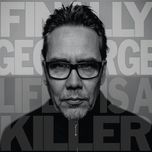 Finally George - Life Is a Killer CD (album) cover
