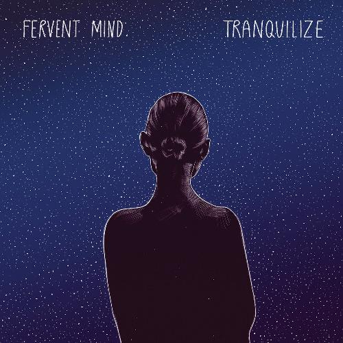 Fervent Mind - Tranquilize CD (album) cover