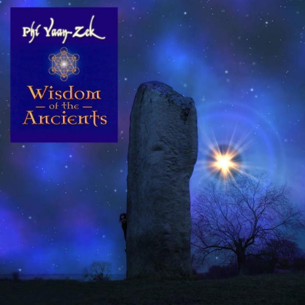 Phi Yaan-Zek - Wisdom Of The Ancients CD (album) cover