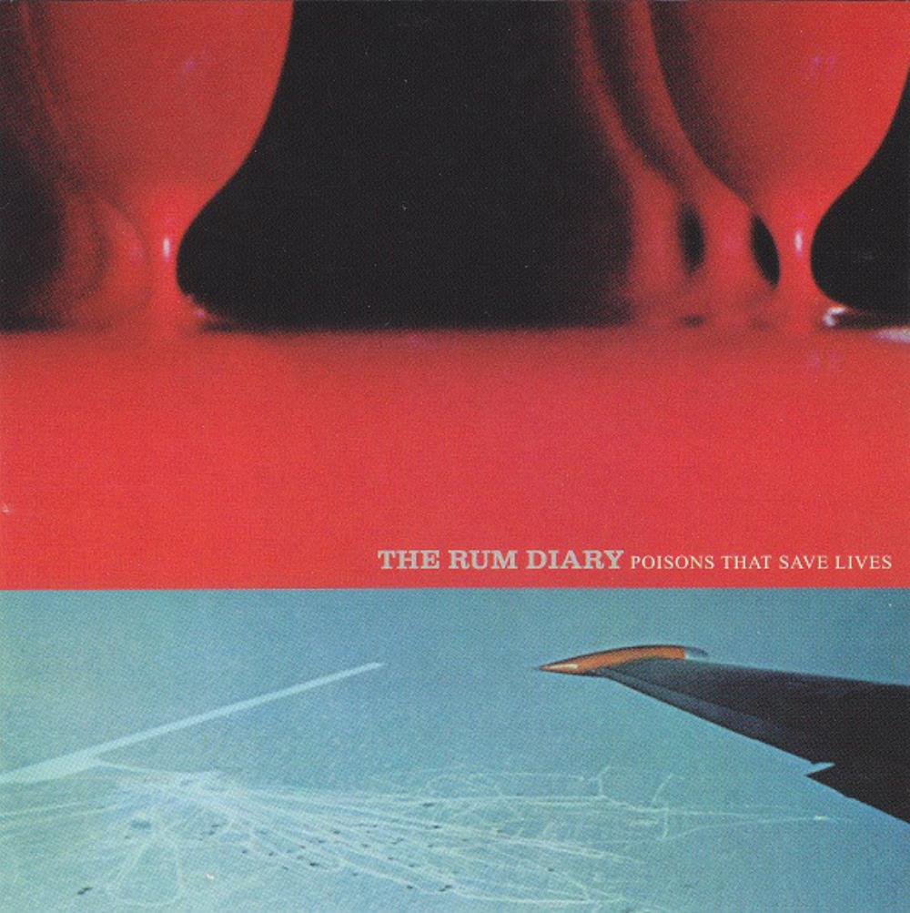 The Rum Diary Poisons That Save Lives album cover