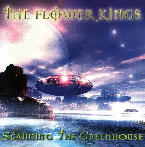 The Flower Kings - Scanning the Greenhouse CD (album) cover