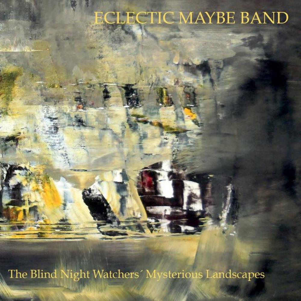 Eclectic Maybe Band - The Blind Night Watchers' Mysterious Landscapes CD (album) cover