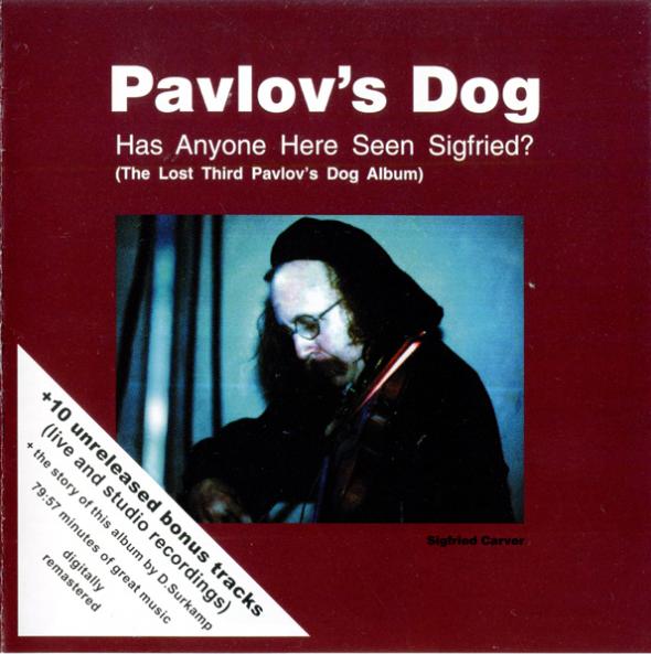 Pavlovs Dog Has Anyone Here Seen Sigfried? album cover