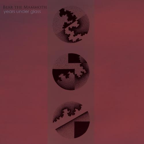 Bear The Mammoth Years Under Glass album cover