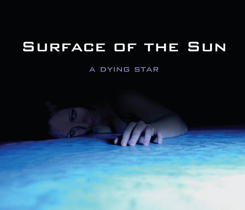 Surface Of The Sun A Dying Star album cover