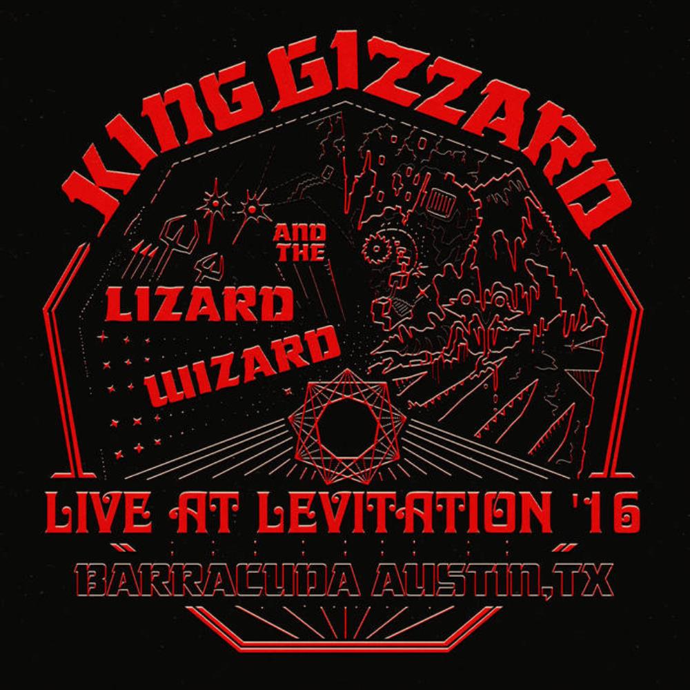 King Gizzard & The Lizard Wizard Live at Levitation '16 album cover