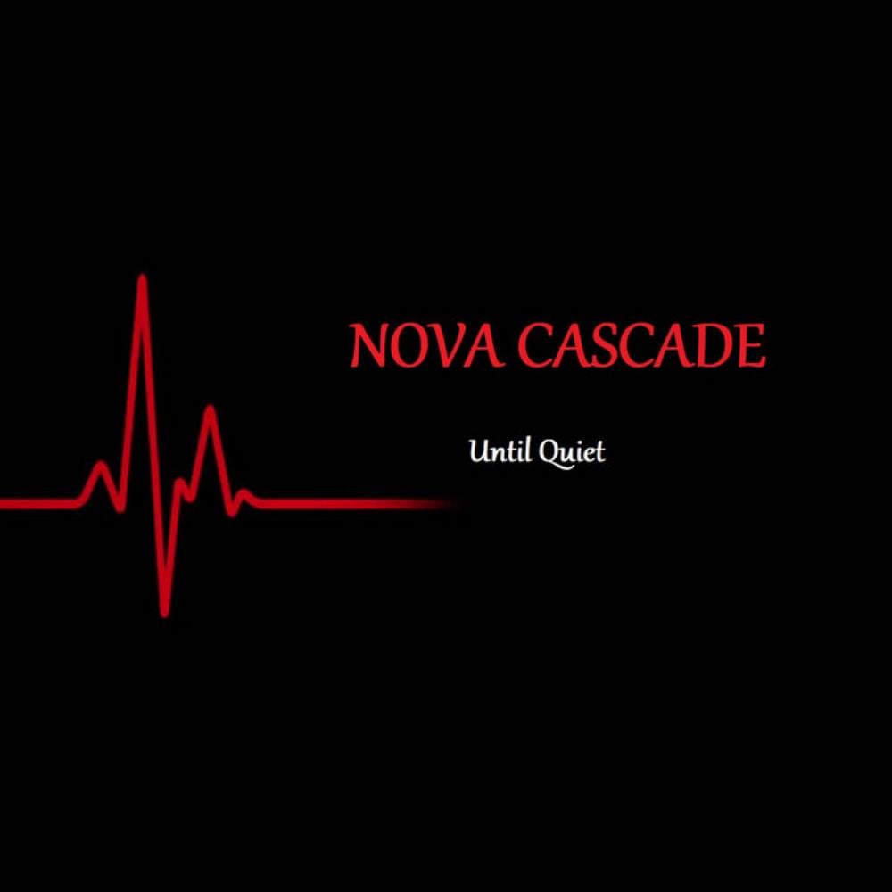 Nova Cascade Until Quiet album cover