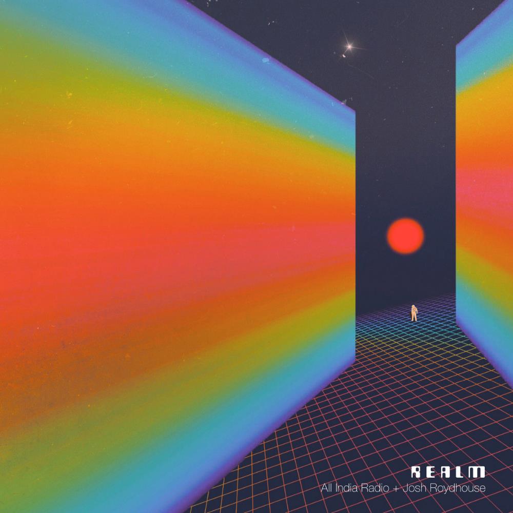 All India Radio All India Radio + Josh Roydhouse - R E A L M album cover